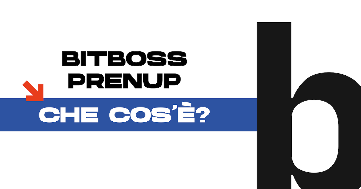 Logo BitBoss e scritta: BitBoss Prenup che cos'è?